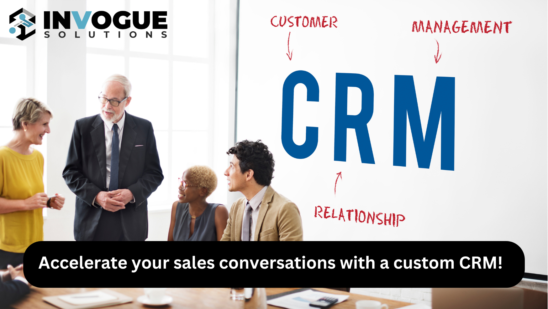 Accelerate your sales conversations with a custom CRM!