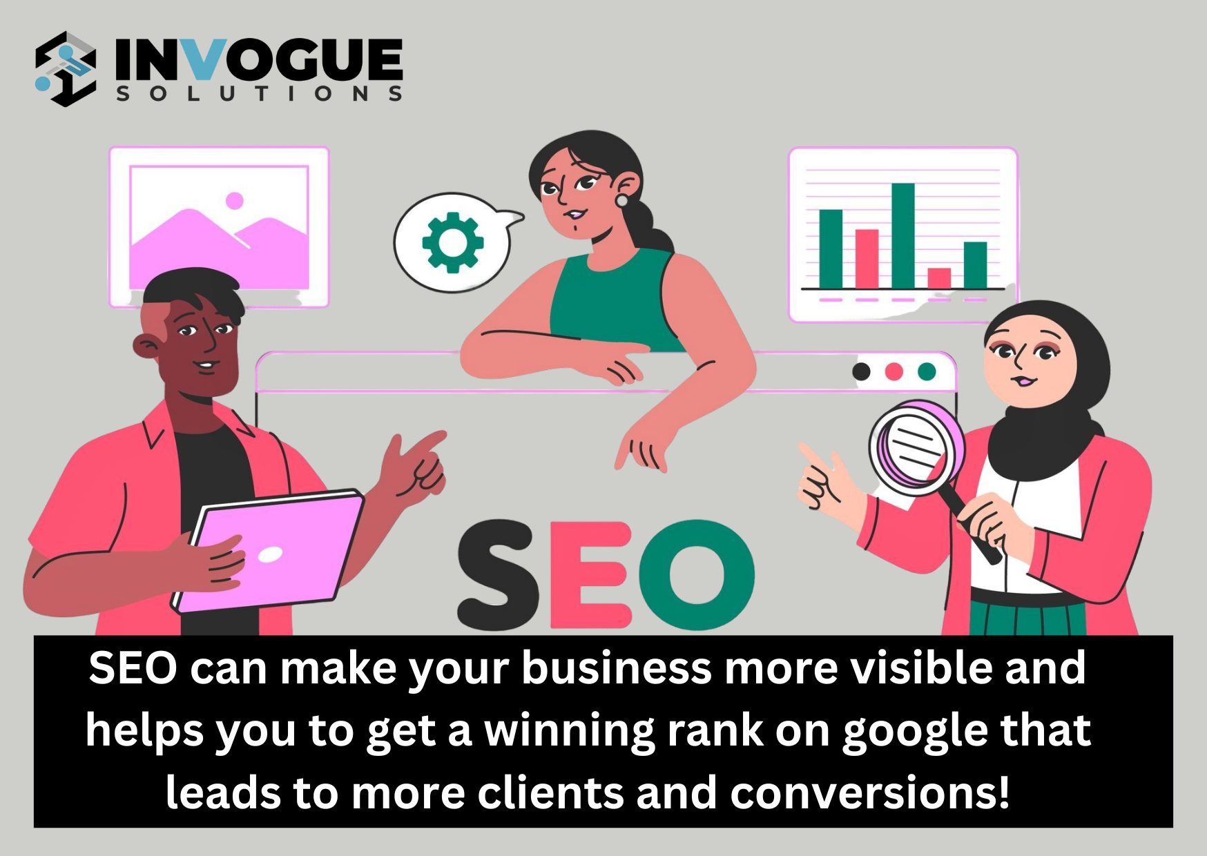 SEO can make your business more visible and helps you to get a winning rank on google that leads to more clients and conversions.