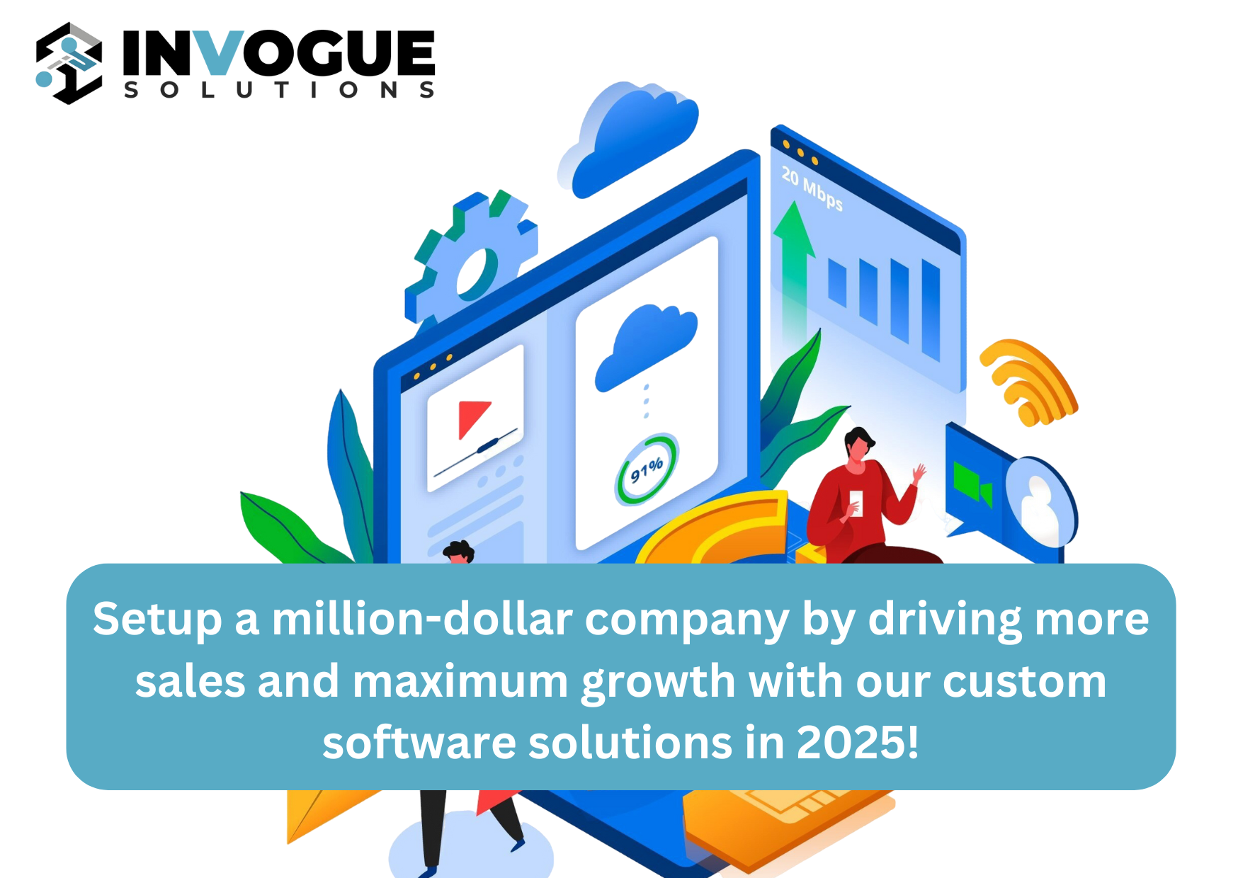 Setup a million-dollar company by driving more sales and maximum growth with our custom software solutions in 2025!