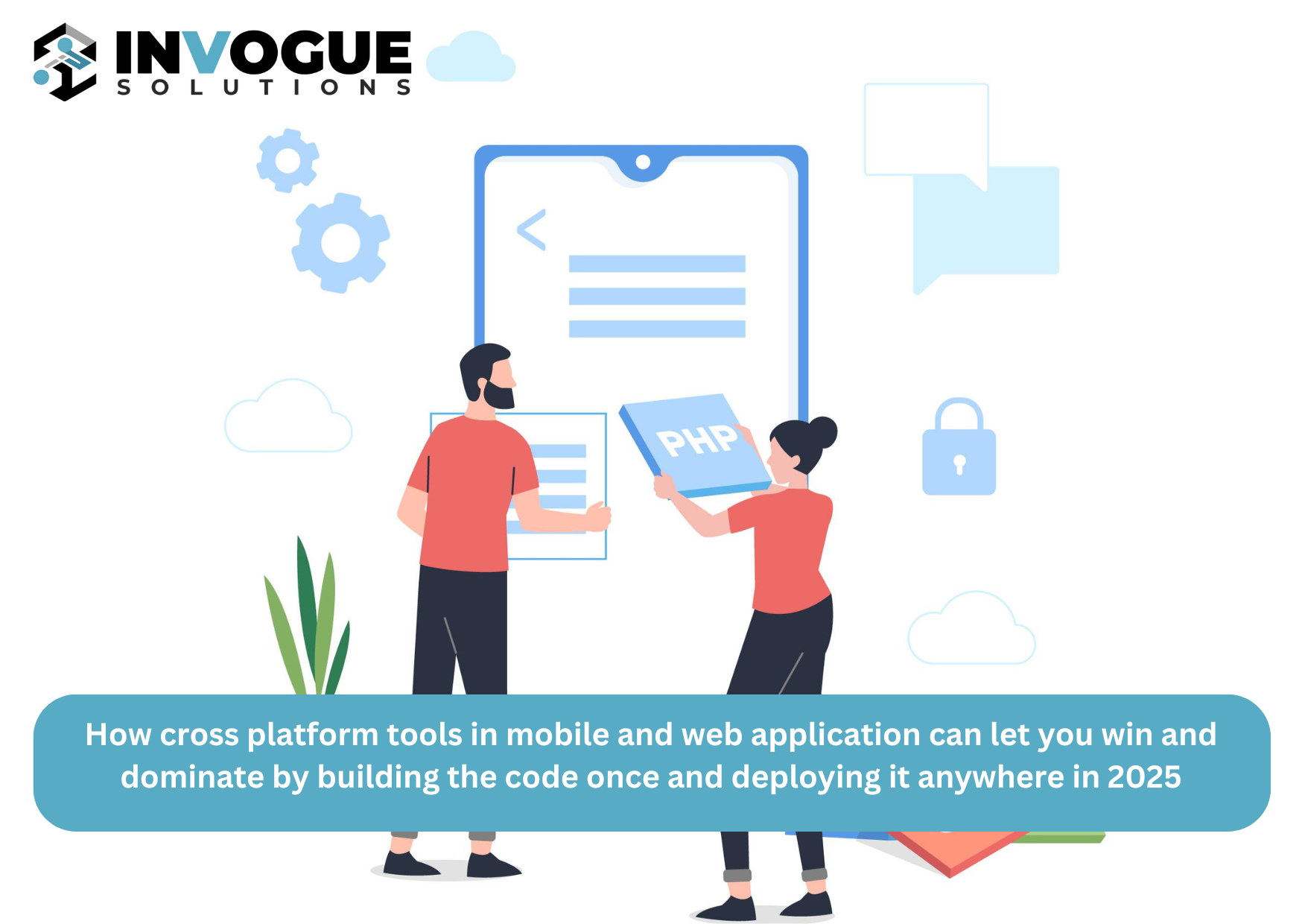 How cross platform tools in mobile and web application can let you win and dominate by building the code once and deploying it anywhere in 2025